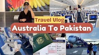 Travel Vlog : Australia To Pakistan | Long Flight