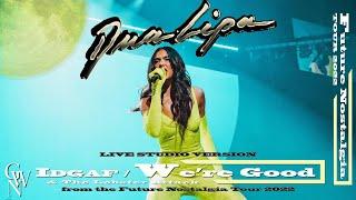 Dua Lipa - IDGAF / We're Good (Live Studio Version) [Future Nostalgia Tour]
