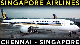 TRIP REPORT | Perfect flight on SINGAPORE AIRLINES  | Airbus A350-900 - Chennai to Singapore