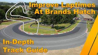 Brands Hatch In-Depth Track Guide