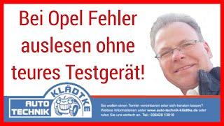 Fehlerspeicher OBD bei Opel auslesen, ohne Testgerät!