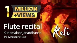 Flute recital by Kudamaloor Janardhanan - Keli, The symphony of love | Track 2/3