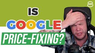 Is Google Price-Fixing?