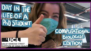 A Day in the Life: UCL ICH PhD Student (Computational Biologist Edition)