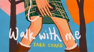 Taba Chake - Walk With Me (Official Video)