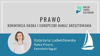 Projekt: Dialog ponad kulturami / Konwencja haska i europejski nakaz aresztowania.