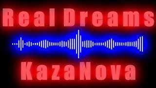 Real Dreams - KazaNova