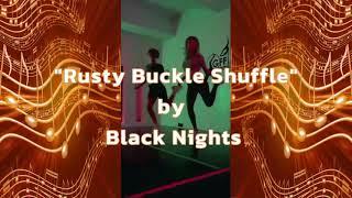 "Rusty Buckle Shuffle" - Black Nights    (Shuffle Dance Compilation)