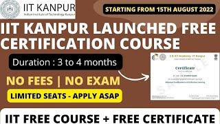 IIT Kanpur Launched Free Online Certification Course | IIT FREE Certificate | IIT Short Term Courses