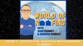 World Of Roofing Episode 21