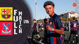 FULL MATCH: FC Barcelona vs Crystal Palace FC U16 MIC Football 2023