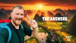 Im WALKING from the UK to Vietnam… Questions & Answers