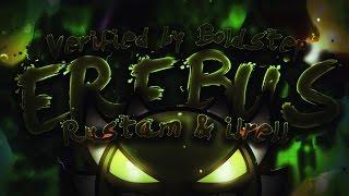 Geometry Dash [2.1] - Erebus (Extreme Demon) - By Rustam & Ilrell - Verified by BoldStep (me) [LIVE]