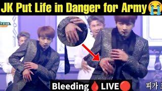 Jungkook Put Life in Danger for Army  BTS JK Hand Bleeding 🩸 LIVE  BTS JK Life in Risk Live Stage