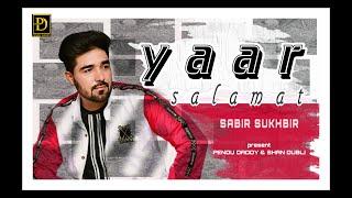 Yaar Salamat ! Sabir Sukhbir ! Music Pargat Singh ! Pendu Daddy & Shan Dubli  Latest Punjabi Song