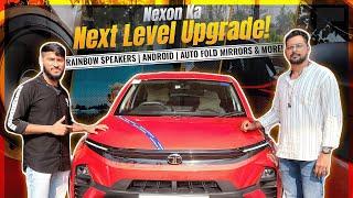 Nexon Ka Next Level Upgrade!  BASE TO TOP |  Speakers, Android & Auto Fold Mirrors Installed! 