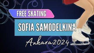 Sofia SAMODELKINA (KAZ) | Junior Women Free Skating | Ankara 2024