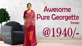 Ep-1104 | Awesome Pure Georgette Sarees Only @1940/- |Cloud Dzigns #georgettesaree #onlineshopping