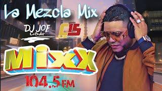 3RA VERSION LA MEZCLA MIXX CON DJ JOE CATADOR POR LA EMISORA MIXX 104 5 LaMezclaMixx104 5