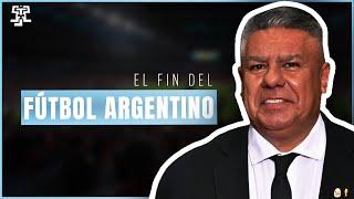 El FIN del FUTBOL ARGENTINO