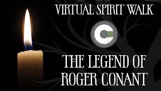 Spirit Walk - The Legend of Roger Conant