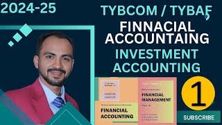 #1 TYBAF / TYBCOM | Investment Accounting Concept | Financial Accounts |sem 6 - sem 5| Siraj shaikh|