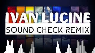 DJ Ivan Lucine | Battle Mix | Sound Check Producer