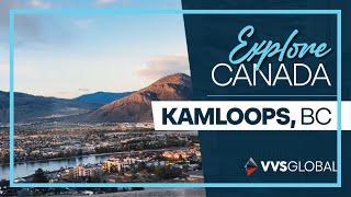  Explore Canada: Discovering Kamloops, British Columbia