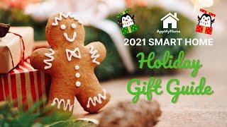 Tech Gift Ideas 2021 - AppMyHome's Smart Home Holiday Gift Guide