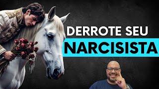 COMO DERROTAR O NARCISISTA por Sérgio Lima