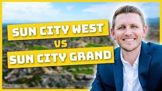 Sun City West VS Sun City Grand