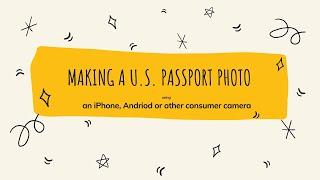 Making a US Passport Photo Using iPhone or Android