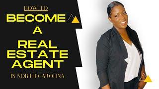 How to become a real estate agent (in North Carolina)