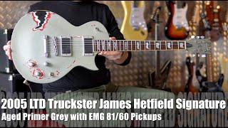 The LTD Truckster James Hetfield Signature Aged Primer Grey is a cool Mother Trurcker