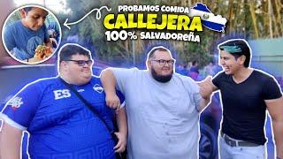 PROBAMOS COMIDA CALLEJERA DE EL SALVADOR  CON @GordoSoyacity y @callejas503