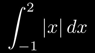 Definite Integral of the Absolute Value of x from -1 to 2