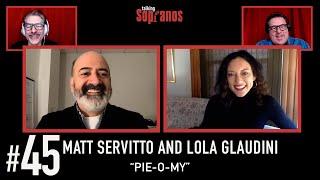 Talking Sopranos #45 w/Lola Glaudini (Agent Ciccerone) and Matt Servitto (Agent Harris) "Pie-o-My".