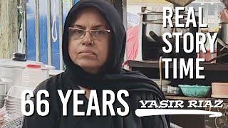 66 YEAR OLD WOMAN STRUGGLE | YASIR RIAZ 2.0