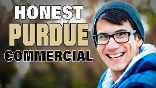 Honest Purdue Commercial