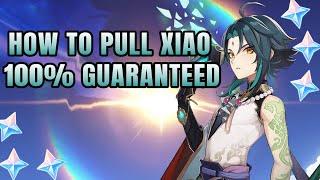 How to pull Xiao 100% guaranteed  | Genshin Impact (Xiao summons)