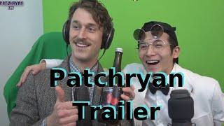 Patchryan Channel Trailer