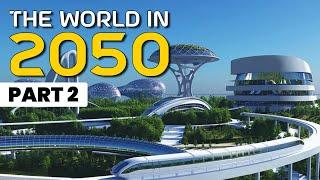 World in 2050 : Top 5 Future Technologies | Part - 2 | Tech Baba