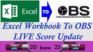 Excel Sheet to OBS - Update Real-Time Score to your Game