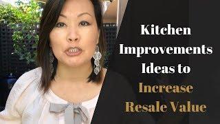 Kitchen Improvement Ideas (to Increase the Resale Value of Your Home)