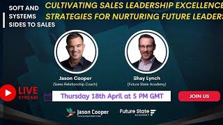 Cultivating Sales Leadership Excellence Strategies for Nurturing Future Leaders