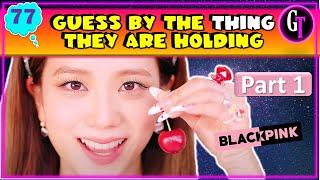 Let's Play BLINK! || GUESS THE BLACKPINK SONG AND MEMBER BY THE THING THEY HOLD