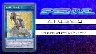 Yu-Gi-Oh! Speed Duel As I Predicted...! Deck Profile - March 2025