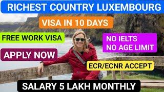 Jobs in Luxembourg For Indian | Luxembourg Free work visa 2024 Free 