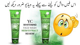 YC Whitening Neem Extract Face Wash Review - Best Face Wash - YC Whitening Face Wash