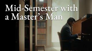 Mid-Semester With a Master's Man | Joseph Darwin